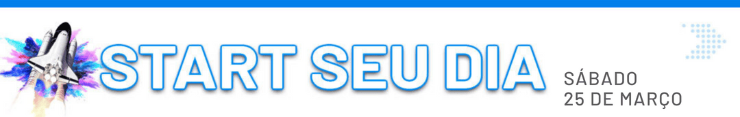 Cópia de Header Novo Start Seu Dia - 2023-03-24T155545.792
